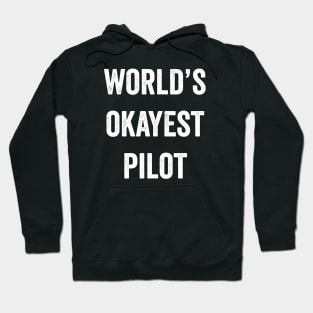 World's Okayest Pilot Hoodie